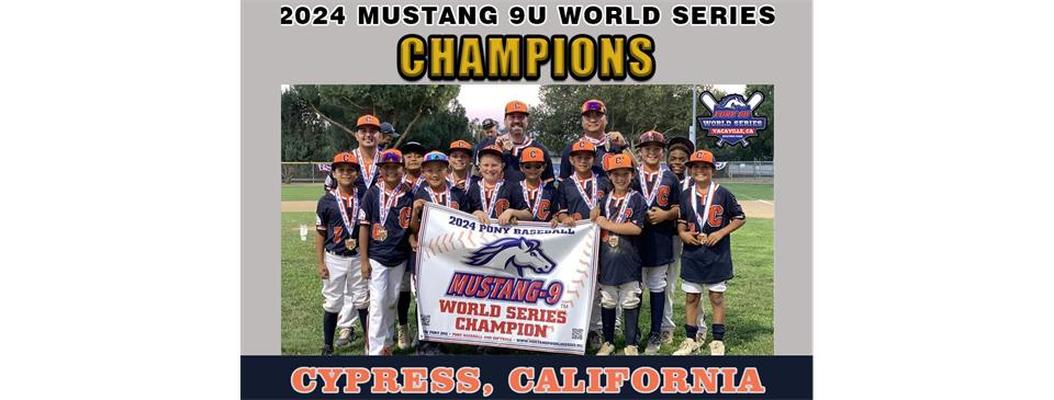 Congradulations to the 2024 Mustang-9 World Series Champions!